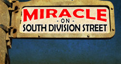 Miracle on South Division Street